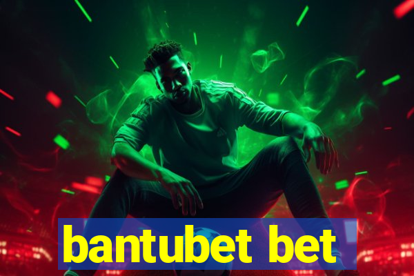 bantubet bet